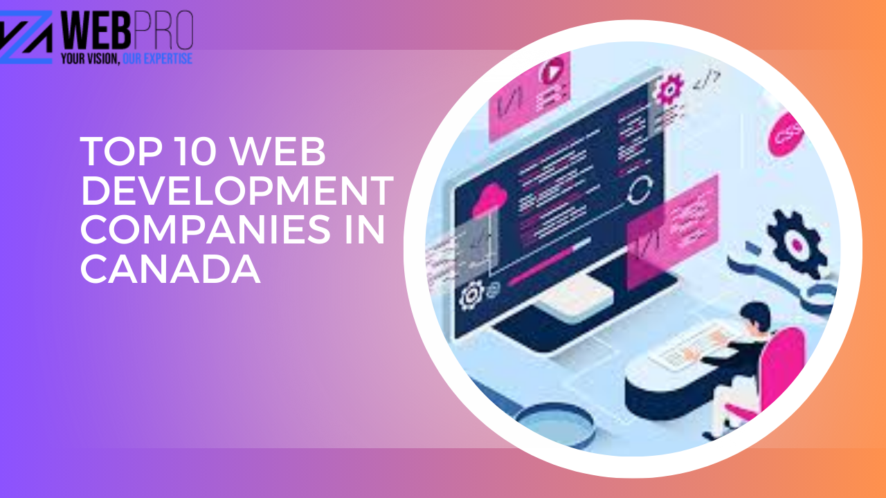 Top 10 Web Development Companies in Canada