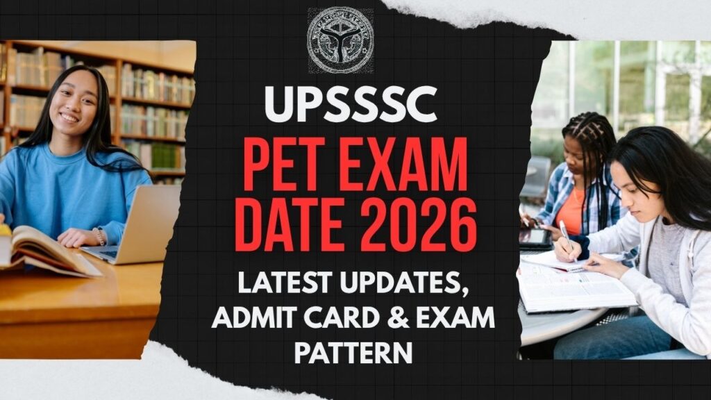 UPSSSC PET Exam Date 2026: Latest Updates, Admit Card, Exam Pattern & Complete Syllabus