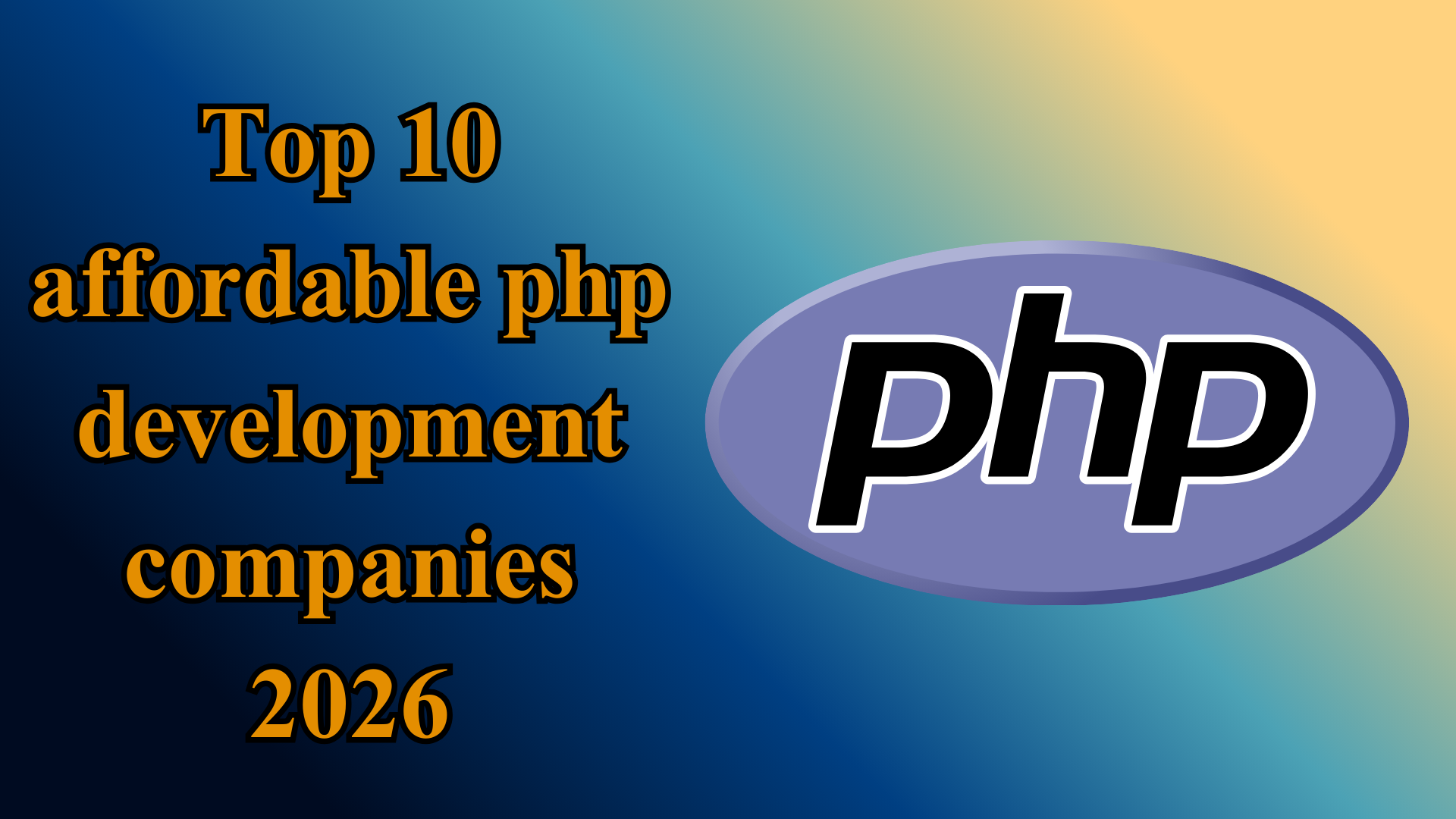Top 10 Affordable PHP Development Companies in 2026