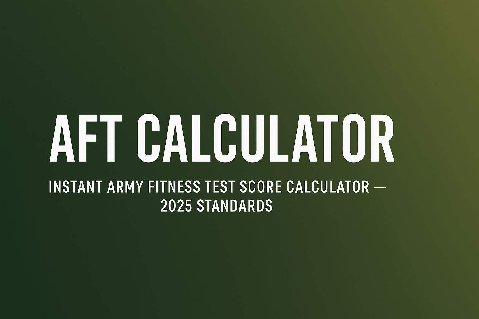 How to Calculate Your AFT Score Accurately (Beginner to Pro Guide)
