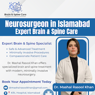 Best Minimally Invasive Brain and Spinal Neurosurgeon in Islamabad, Pakistan