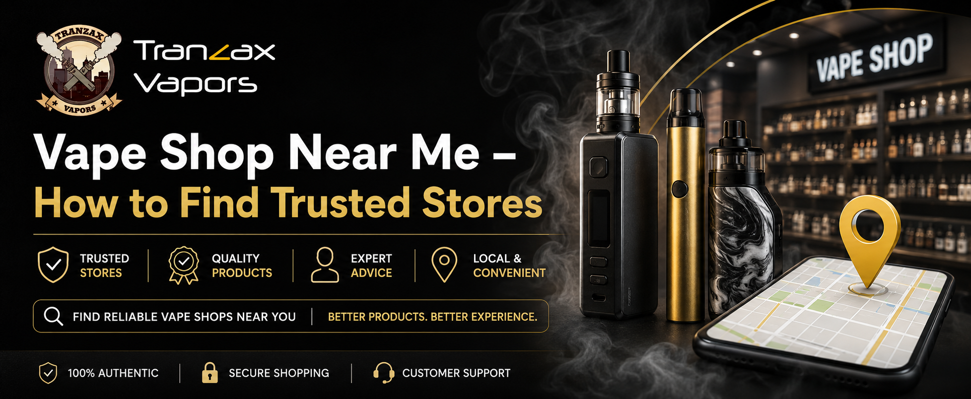 Vape Shop Near Me – How to Find Trusted Stores