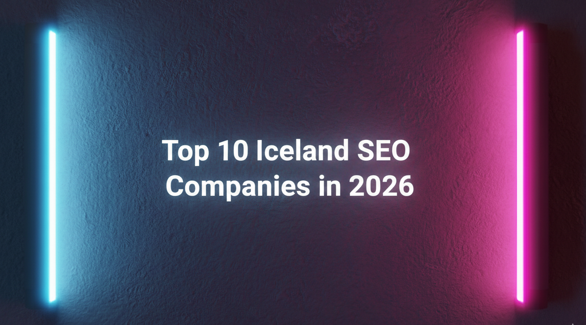 Top 10 Iceland SEO Companies in 2026