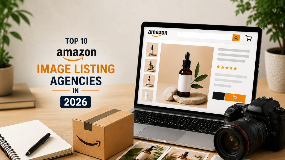 Top 10 Amazon Image Listing Agencies in 2026